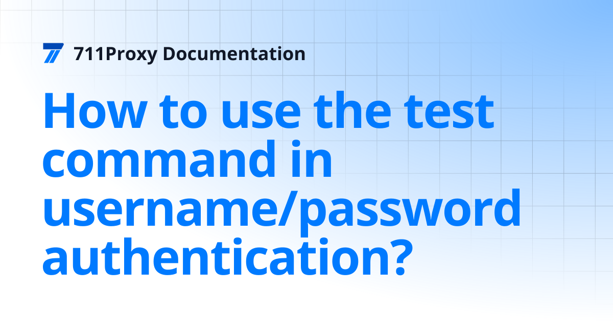 How to use the test command in username/password authentication ...